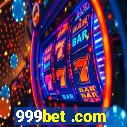 999bet .com